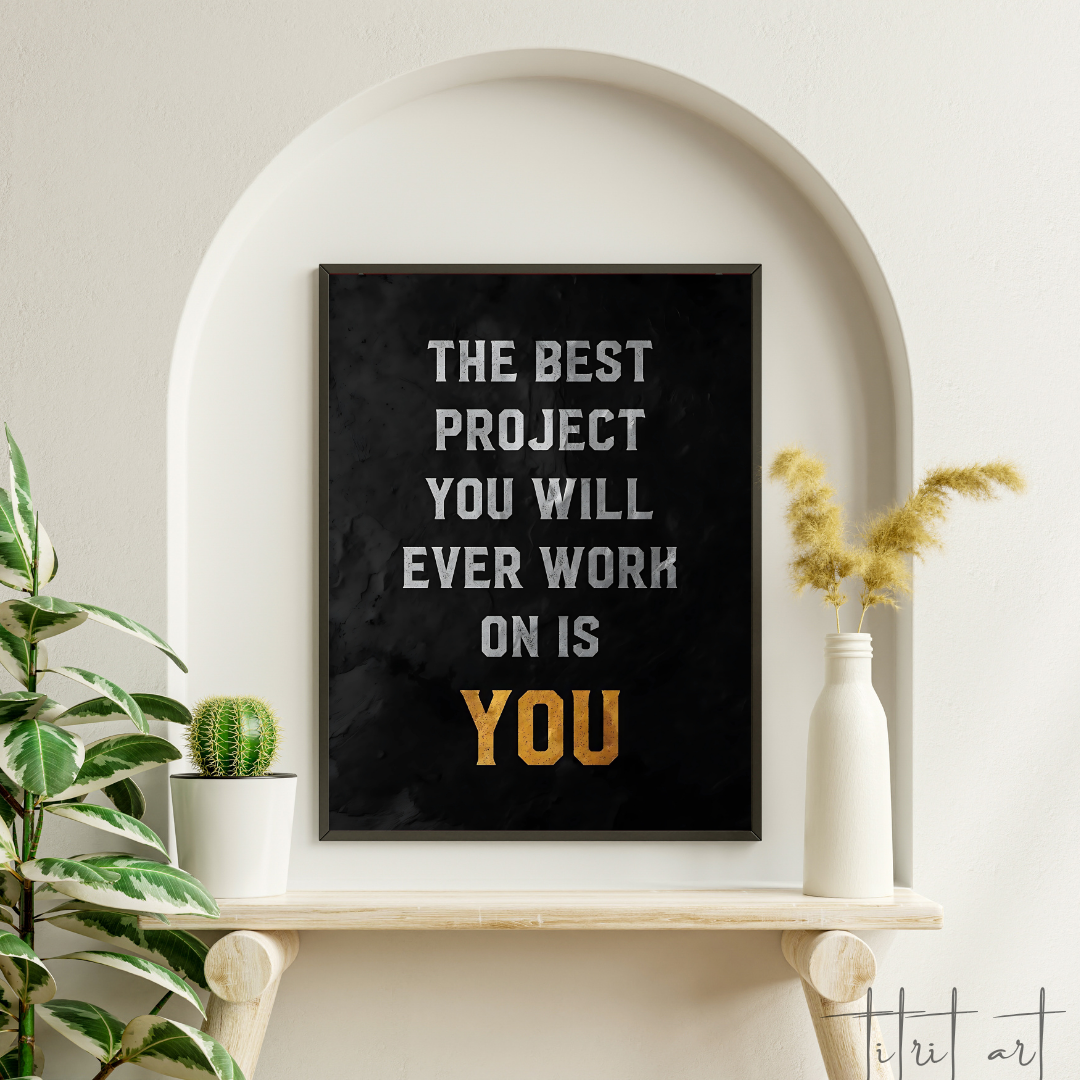 Poster Motivation – The Best Project is You