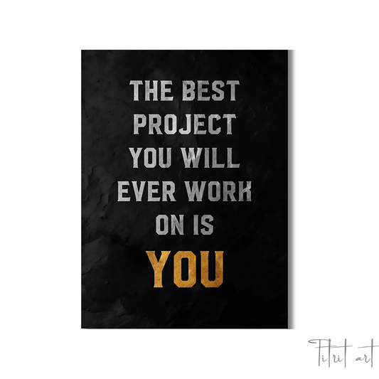 Poster Motivation – The Best Project is You